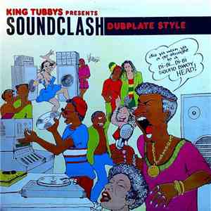 Various - King Tubbys Presents Soundclash Dubplate Style FLAC download