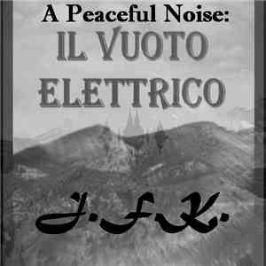 A Peaceful Noise - J.F.K. flac download