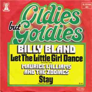 Billy Bland / Maurice Williams And The Zodiacs - Let The Little Girl Dance / Stay flac download