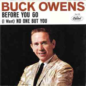 Buck Owens - Before You Go / (I Want) No One But You flac download
