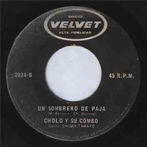 Cholo Y Su Combo - Un Sombrero De Paja flac download