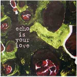 Echo Is Your Love - Frustration flac download