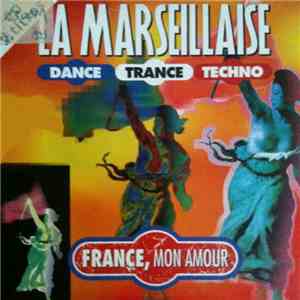 France Mon Amour - La Marseillaise flac download