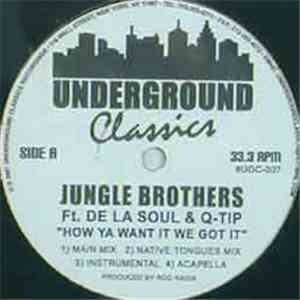 Jungle Brothers - How Ya Want It We Got It flac download
