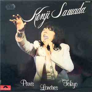 Kenji Sawada - Paris Londres Tokyo flac download