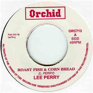 Lee Perry - Roast Fish & Corn Bread / Free The Weed flac download