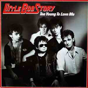 Little Bob Story - Too Young To Love Me flac download