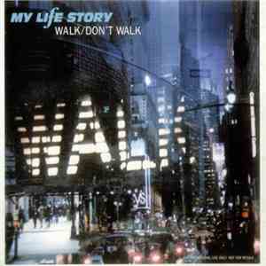 My Life Story - Walk / Don't Walk flac download