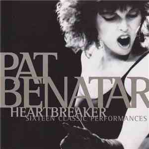 Pat Benatar - Heartbreaker - Sixteen Classic Performances flac download