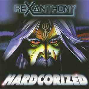 Rexanthony - Hardcorized flac download