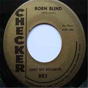 Sonny Boy Williamson  - Born Blind / Ninety Nine flac download