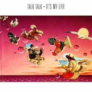 Talk Talk - It's My Life FLAC download