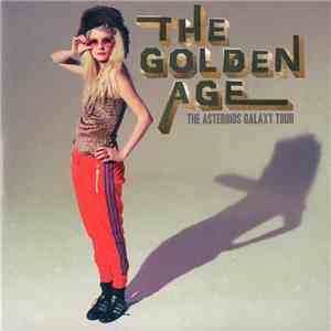 The Asteroids Galaxy Tour - The Golden Age flac download