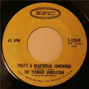 The Younger Generation  - There's A Heartbreak Somewhere flac download