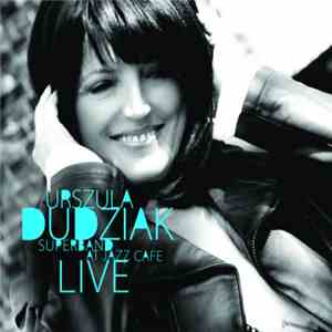 Urszula Dudziak - Super Band Live At Jazz Cafe Live flac download