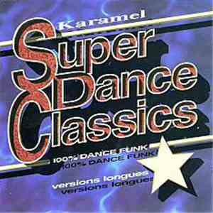 Various - Super Dance Classics flac download