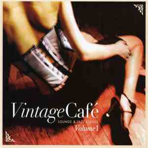 Various - Vintage Café Vol.1 flac download