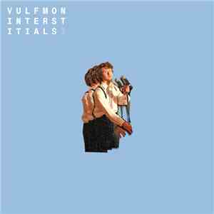 Vulfmon - Interstitials I flac download
