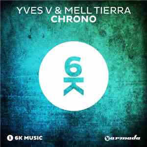 Yves V & Mell Tierra - Chrono flac download