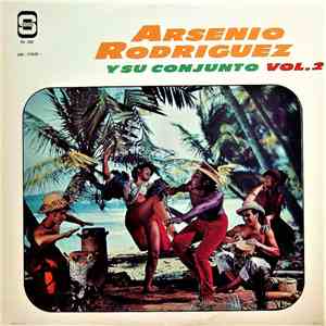 Arsenio Rodriguez Y Su Conjunto - Vol. 2 flac download