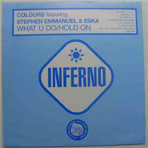 Colours  Featuring Stephen Emmanuel & Eska - What U Do / Hold On flac download