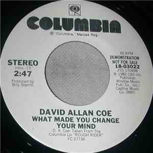 David Allan Coe - What Made You Change Your Mind flac download