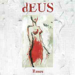 dEUS - Roses flac download