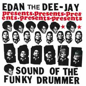 Edan The Dee-Jay - Sound Of The Funky Drummer flac download