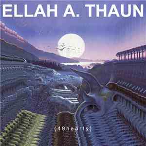 Ellah A. Thaun - (49 Hearts) flac download