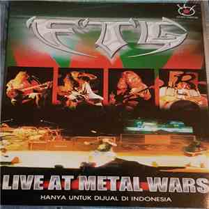 F.T.G.  - Live At Metal Wars flac download