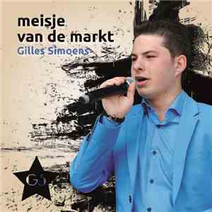 Gilles Simoens - Meisje Van De Markt flac download