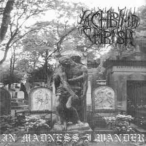 Lachryma Christi - In Madness I Wander flac download