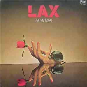 L.A.X. - All My Love flac download
