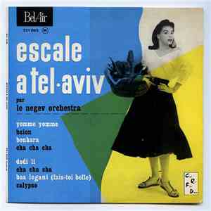 Le Negev Orchestra - Escale A Tel-Aviv flac download