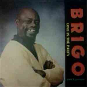 Lord Brigo - Love In The Party flac download