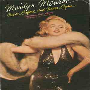 Marilyn Monroe - Never Before And Never Again flac download