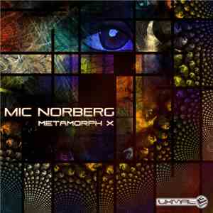 Mic Norberg - Metamorph X flac download