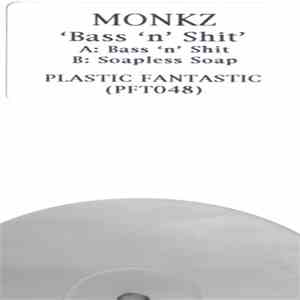 Monkz - Bass N Shit / Soapless Soap flac download