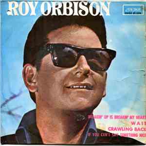 Roy Orbison - Breakin' Up Is Breakin' My Heart. EP flac download