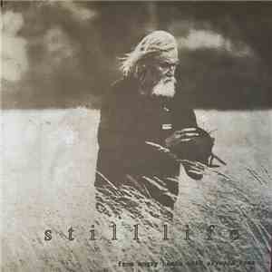 Still Life  - From Angry Heads With Skyward Eyes flac download