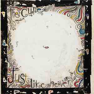 The Cure - Just Like Heaven flac download