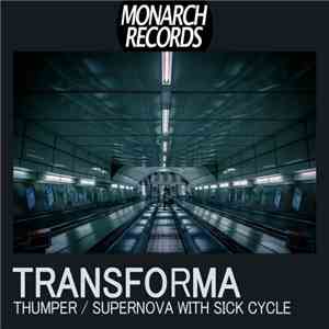 Transforma  - Thumper / Supernova flac download