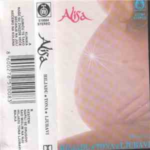 Alisa  - Hiljadu Tona Ljubavi flac download