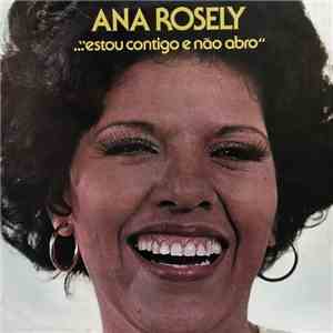 Ana Rosely - Estou Contigo E Não Abro flac download
