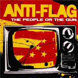 Anti-Flag - The People Or The Gun. flac download