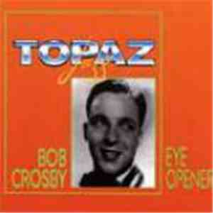 Bob Crosby - Eye Opener flac download
