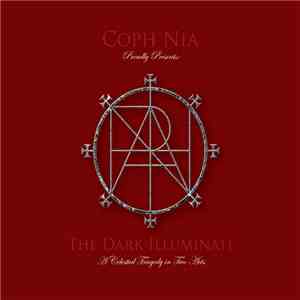 Coph Nia - The Dark Illuminati: A Celestial Tragedy In Two Acts flac download