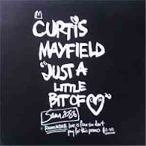 Curtis Mayfield - Just A Little Bit Of Love flac download