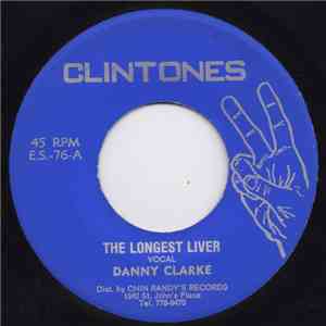Danny Clarke - The Longest Liver flac download