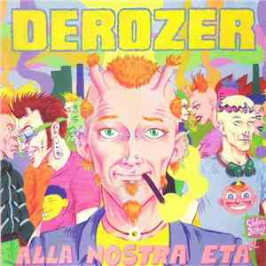 Derozer - Alla Nostra Età flac download